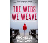 Michelle Morgan The Webs We Weave (Tascabile)