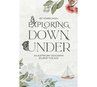 Michelle Morrow Belinda Letchford Anna Marsh Exploring Down Under (Tascabile)