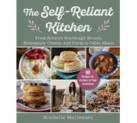 Michelle Mullennix The Self-Reliant Kitchen (Copertina rigida)