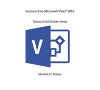 Michelle N Halsey Learn to Use Microsoft Visio 2016 (Tascabile)