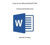 Michelle N Halsey Learn to Use Microsoft Word 2016 (Tascabile)