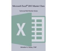 Michelle N Halsey Microsoft Excel 2013 Master Class (Tascabile)