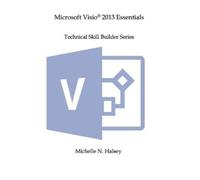 Michelle N Halsey Microsoft Visio 2013 Essentials (Tascabile)