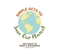 Michelle Neff Simple Acts to Save Our Planet (Copertina rigida)