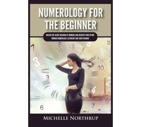 Michelle Northrup Numerology For The Beginner (Tascabile)