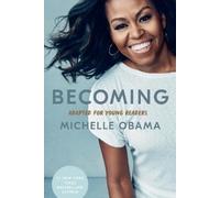 Michelle Obama Becoming: Adapted for Young Readers (Copertina rigida)