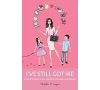 Michelle P Cooper I've Still Got Me (Tascabile)