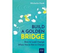 Michelle Pauk Build a Golden Bridge (Tascabile)