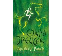 Michelle Paver Chronicles of Ancient Darkness: Oath Breaker (Tascabile)