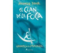 Michelle Paver El Clan de la Foca / Spirit Walker (Tascabile)