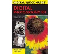 Michelle Perkins Digital Quick Guide: Digital Photography 101 (Tascabile)