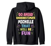 Michelle Personalized Women's Gift Custom Michelle Felpa con Cappuccio
