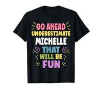 Michelle Personalized Women's Gift Custom Michelle Maglietta