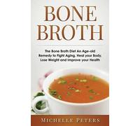 Michelle Peters Bone Broth (Tascabile)