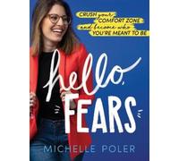 Michelle Poler Hello, Fears (Copertina rigida)
