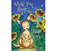 Michelle Prater Burke While You Sleep, Little Love (padded) (Libro di cartone)
