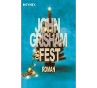 Michelle Pyka John Grisham Das Fest: Roman (Copertina rigida)