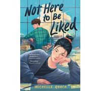 Michelle Quach Not Here to Be Liked (Copertina rigida)