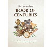 Michelle R Morrow My Homeschool Book of Centuries (Tascabile)