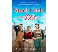 Michelle Rawlins Steel Girls in the Blitz (Tascabile) Steel Girls