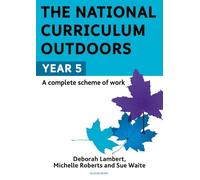 Michelle Roberts Sue Waite Deborah The National Curriculum Outdoors (Tascabile)