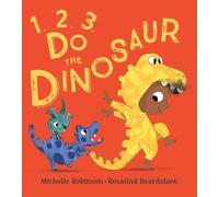 Michelle Robinson 1, 2, 3, Do the Dinosaur (Libro di cartone) 1,2, 3, Do the ...
