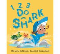 Michelle Robinson 123 Do the Shark (Copertina rigida)