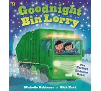 Michelle Robinson Goodnight Bin Lorry (Tascabile) Goodnight