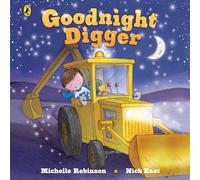 Michelle Robinson Goodnight Digger (Libro di cartone)