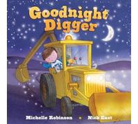 Michelle Robinson Goodnight Digger (Libro di cartone)