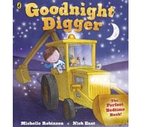 Michelle Robinson Goodnight Digger (Tascabile) Goodnight