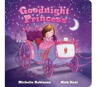 Michelle Robinson Goodnight Princess (Libro di cartone)