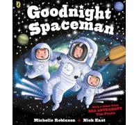 Michelle Robinson Goodnight Spaceman (Tascabile) Goodnight