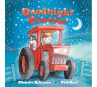 Michelle Robinson Goodnight Tractor (Libro di cartone)