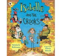 Michelle Robinson Isabelle and the Crooks (Tascabile)