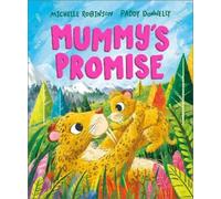 Michelle Robinson Mummy's Promise (Tascabile) Prehistoric Families Book