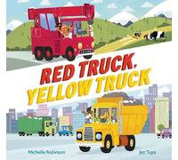 Michelle Robinson Red Truck, Yellow Truck (Copertina rigida)