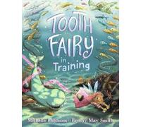 Michelle Robinson Tooth Fairy in Training (Copertina rigida)