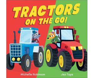 Michelle Robinson Tractors on the Go (Copertina rigida) Busy Vehicles