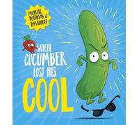 Michelle Robinson When Cucumber Lost His Cool (PB) (Tascabile)