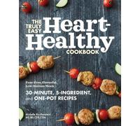Michelle Routhenstein MS RD CDE The Truly Easy Heart-Healthy Cookb (Tascabile)