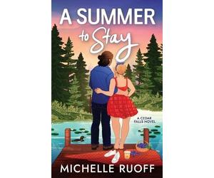 Michelle Ruoff A Summer to Stay (Tascabile) Cedar Falls
