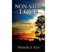 Michelle S Kim Non-Stop Love (Tascabile)