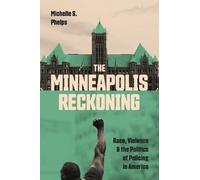 Michelle S. Phelps The Minneapolis Reckoning (Copertina rigida)