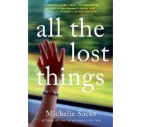 Michelle Sacks All the Lost Things (Tascabile)