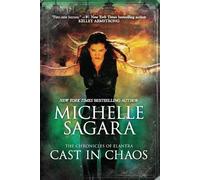 Michelle Sagara Cast in Chaos (Tascabile) Chronicles of Elantra Novel