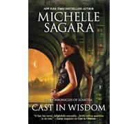 Michelle Sagara Cast in Wisdom (Tascabile) Chronicles of Elantra Novel