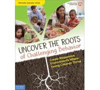 Michelle Salcedo Uncover the Roots of Challenging Behavior (Tascabile)