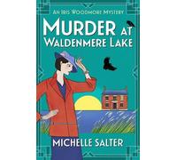 Michelle Salter Murder at Waldenmere Lake (Tascabile) Iris Woodmore Mysteries