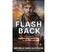 Michelle Sass Aleckson Susan May Warren Lisa Phillips Flashback (Tascabile)